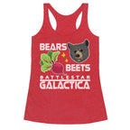 Bears. Beets. Battlestar Galactica.  Racerback Tank