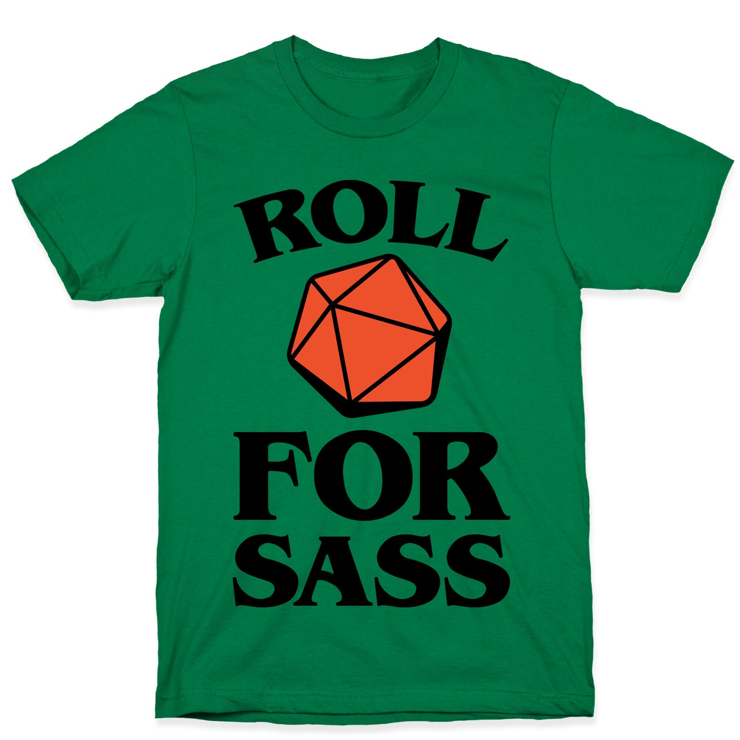 Roll For Sass D & D Parody T-Shirt