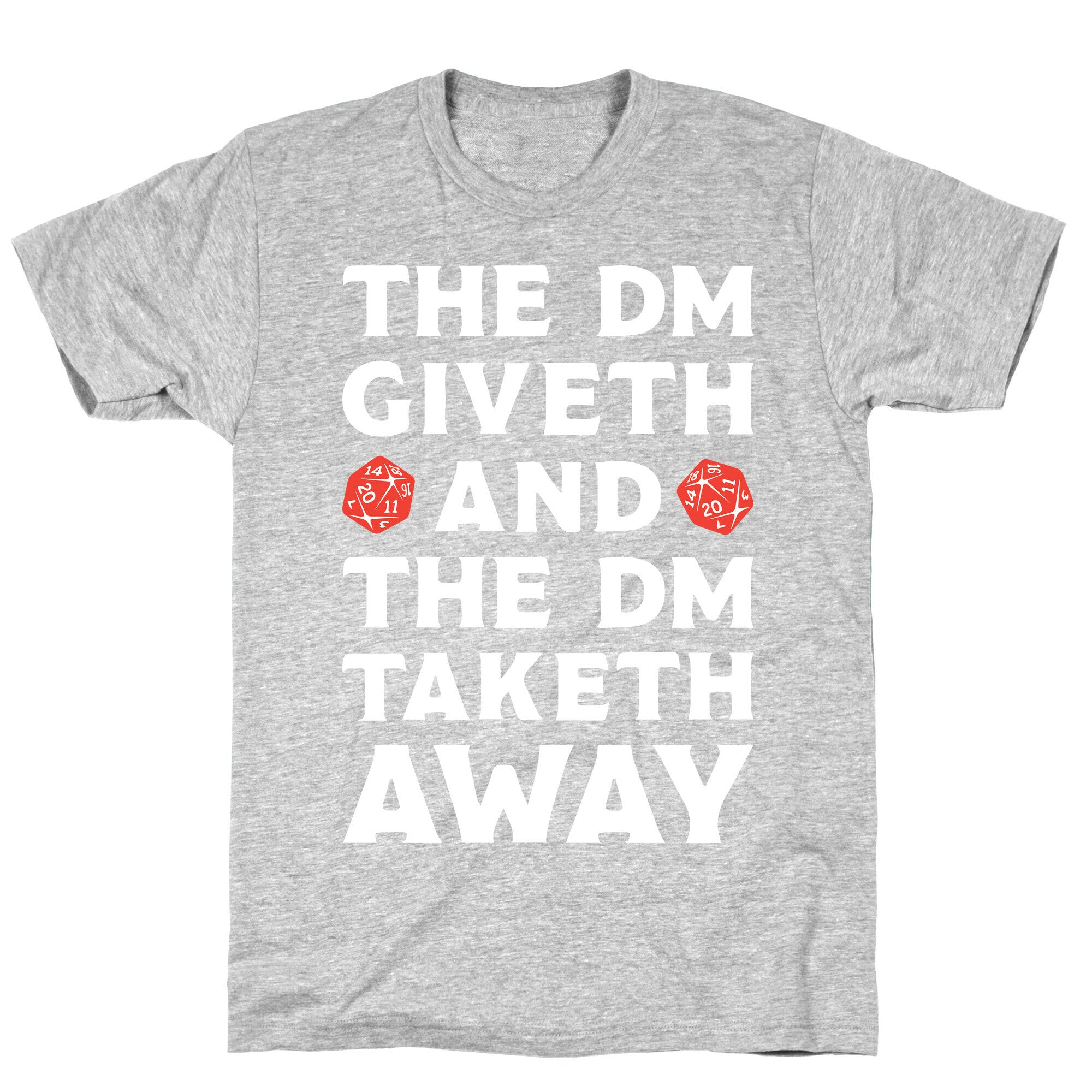 The DM Giveth and The DM Taketh Away T-Shirt
