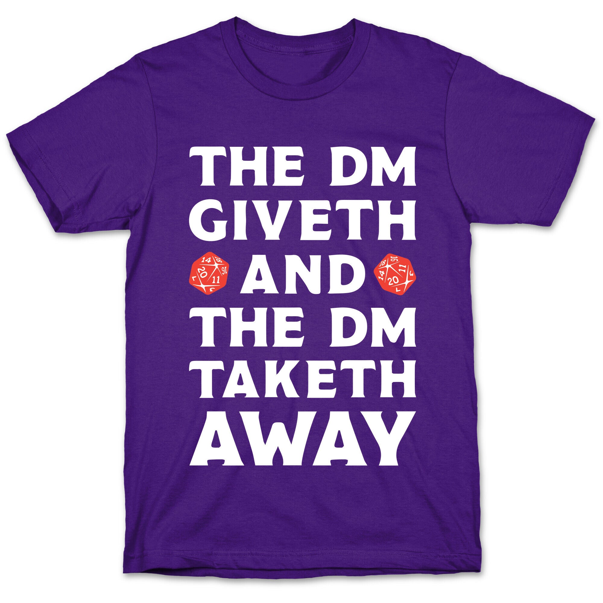 The DM Giveth and The DM Taketh Away T-Shirt