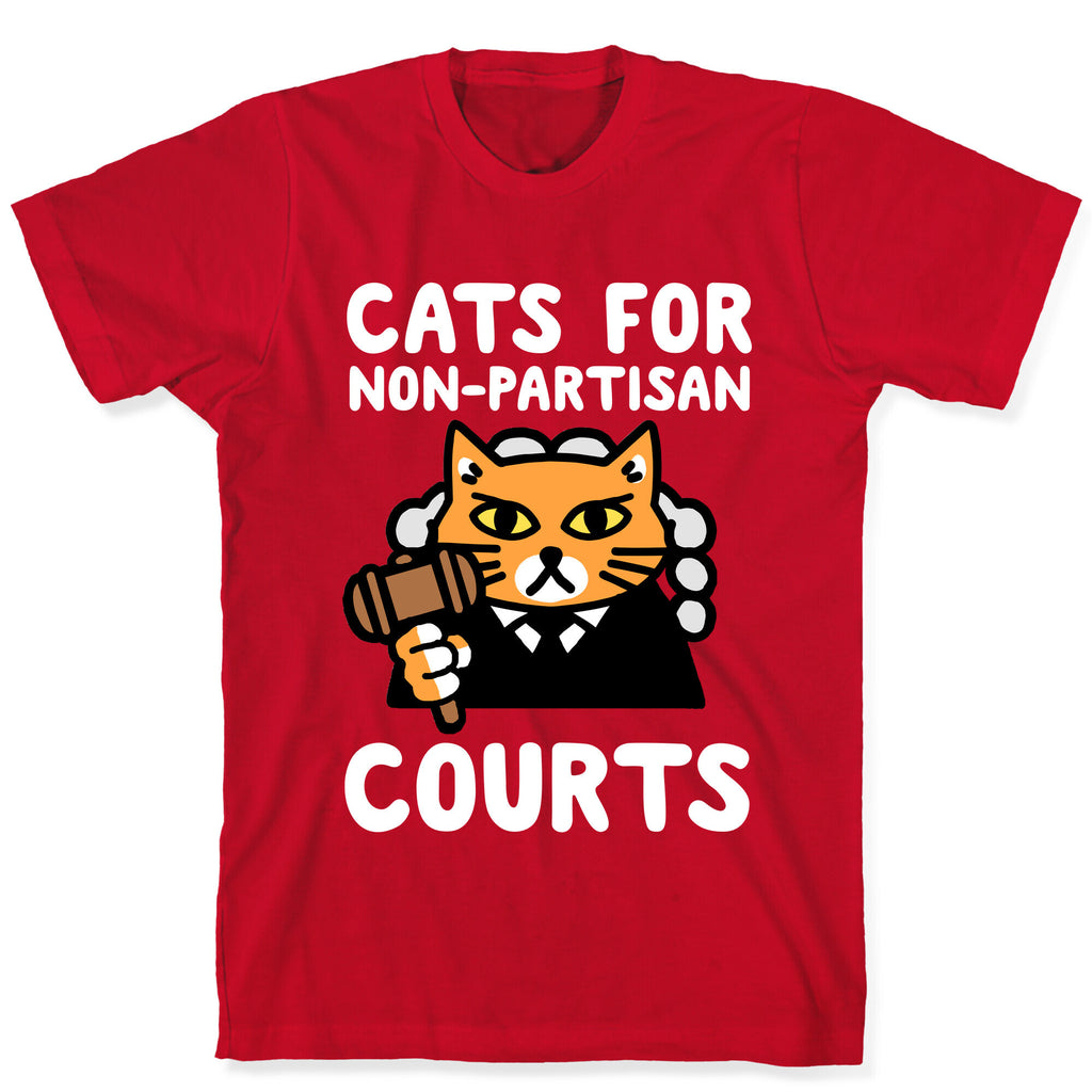 Cats for Non-Partisan Courts T-Shirt