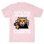 Cats for Non-Partisan Courts T-Shirt