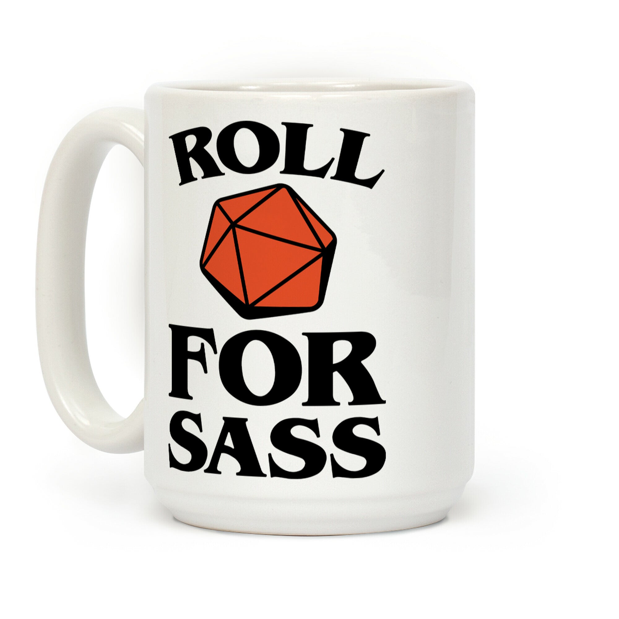 Roll For Sass D & D Parody Coffee Mug