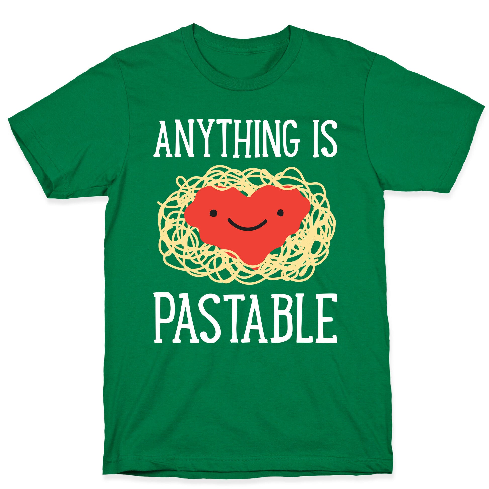 Anything Is Pastable T-Shirt