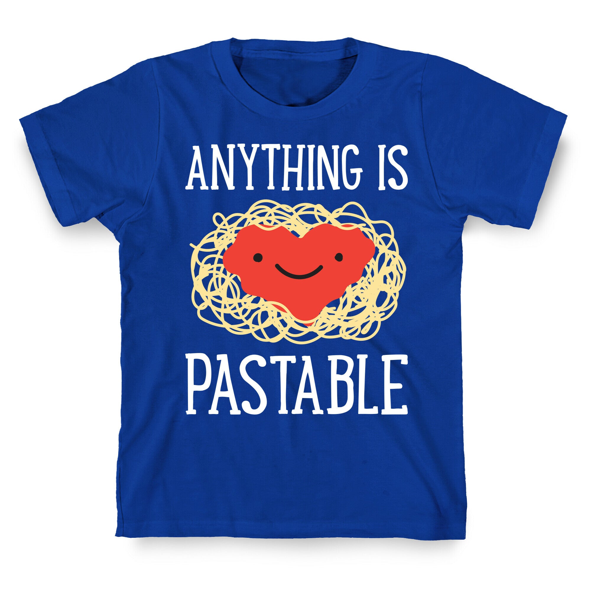 Anything Is Pastable T-Shirt
