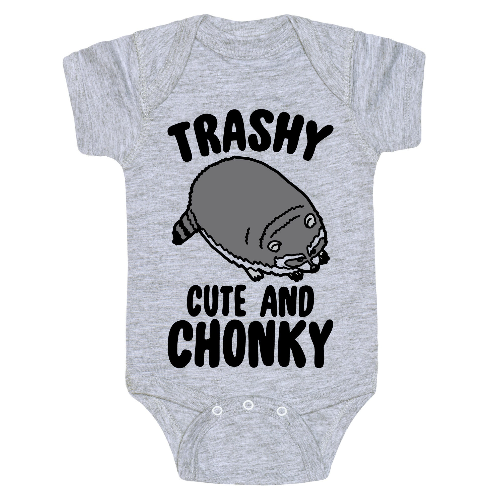 Trashy Cute And Chonky Raccoon  Baby One Piece
