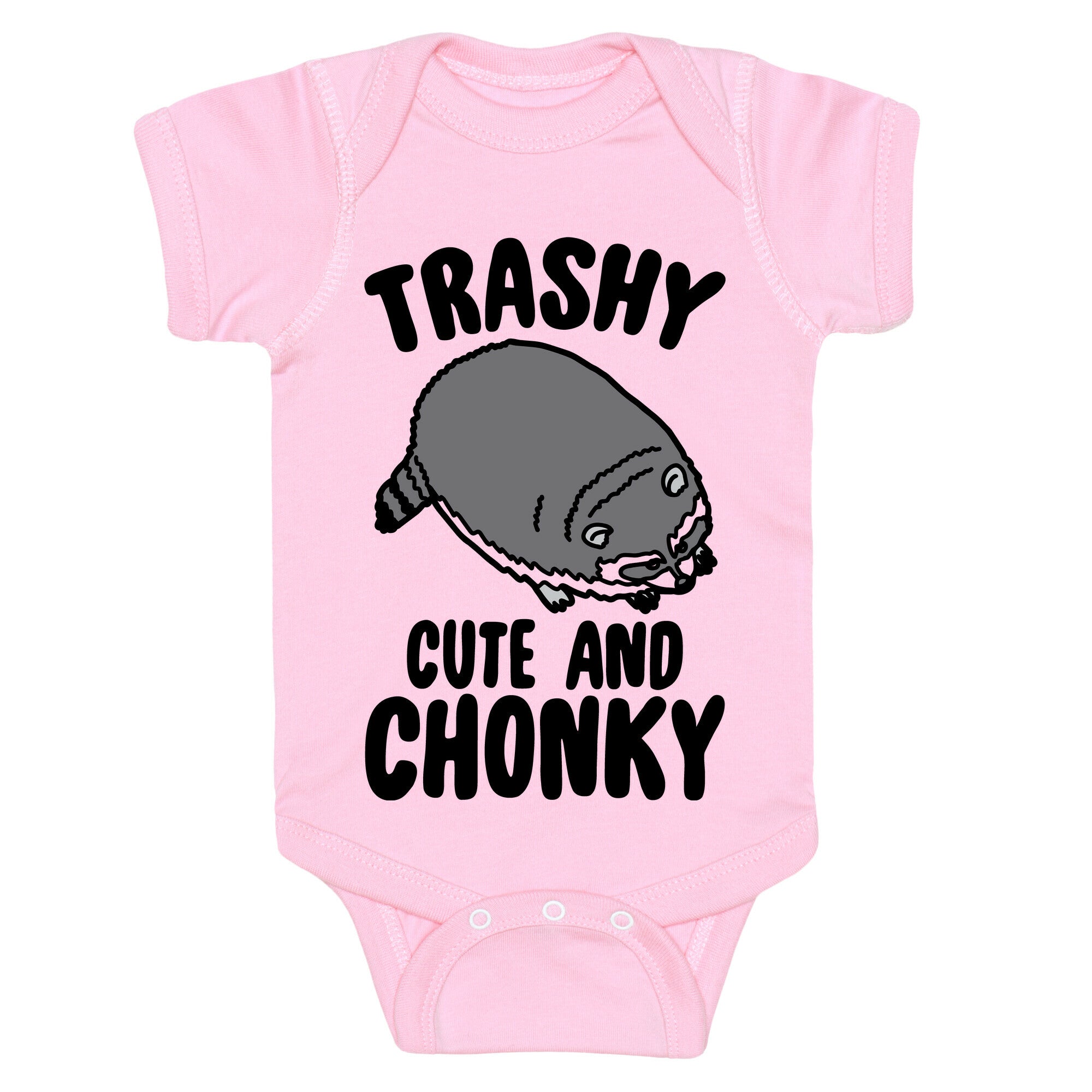 Trashy Cute And Chonky Raccoon  Baby One Piece