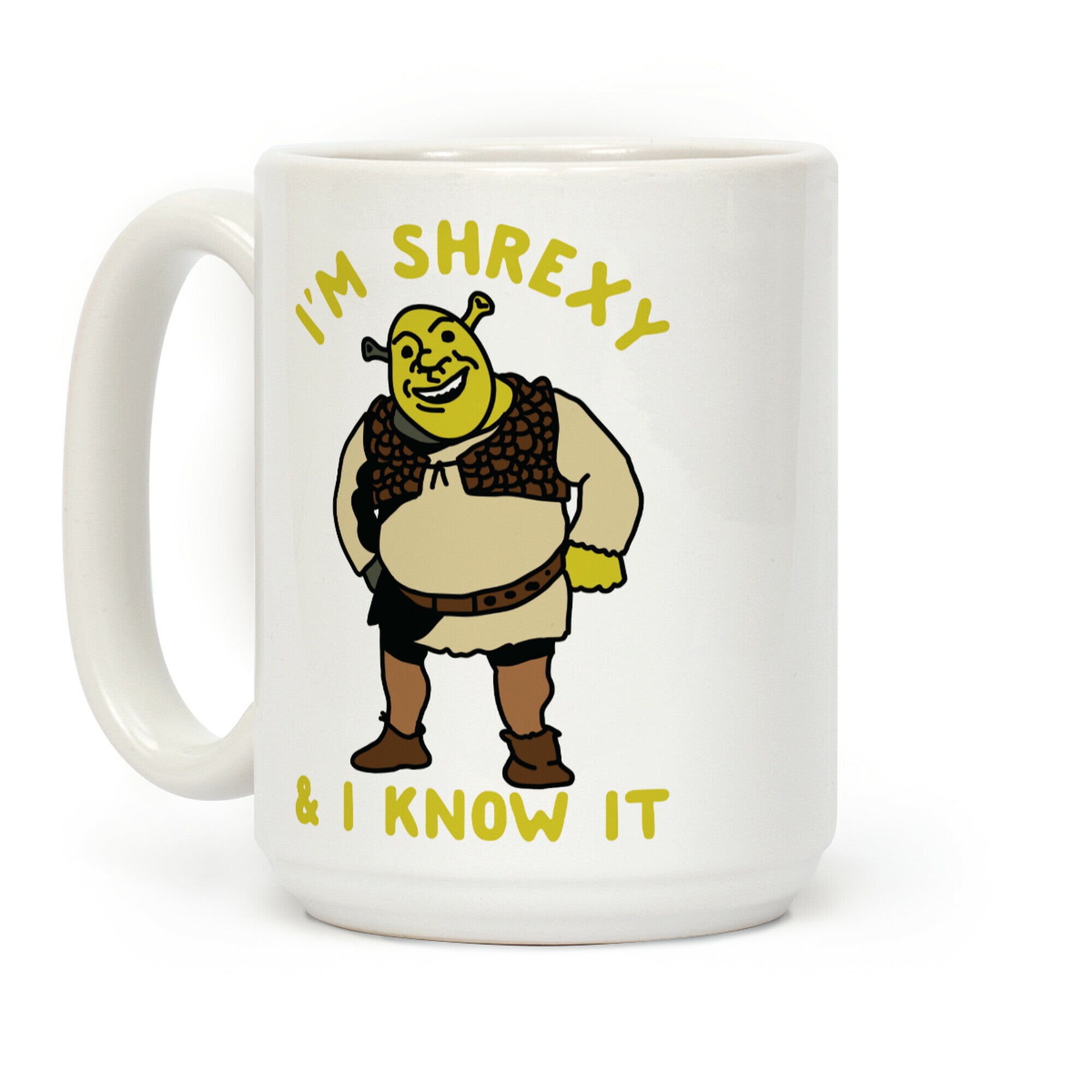 I'm Shrexy And I Know It Coffee Mug