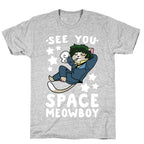 See you, Space Meowboy - Cowboy Bebop T-Shirt