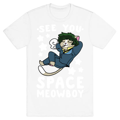 See you, Space Meowboy - Cowboy Bebop T-Shirt