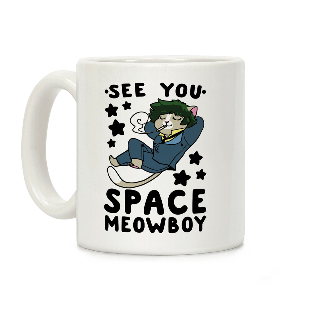 See you, Space Meowboy - Cowboy Bebop Coffee Mug