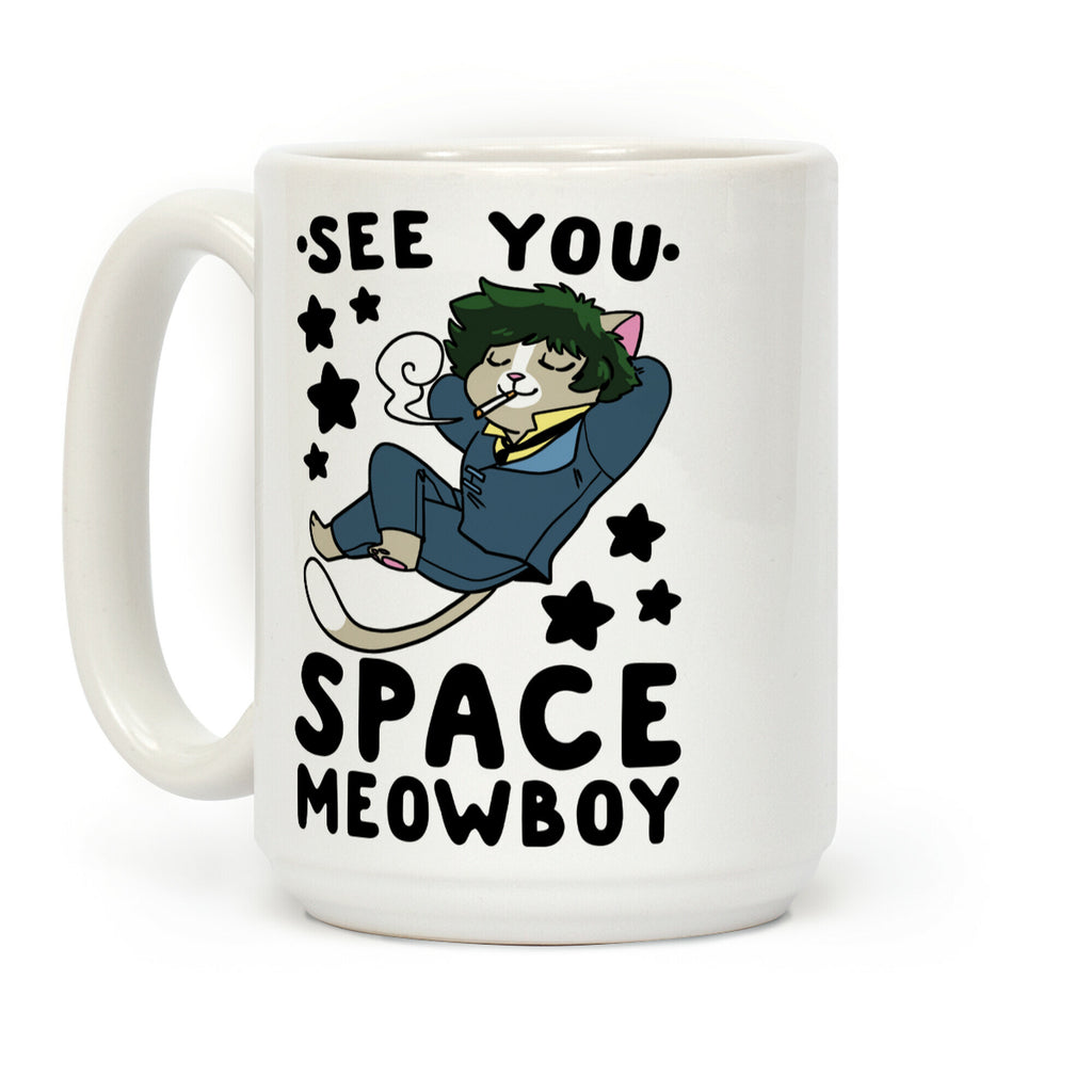See you, Space Meowboy - Cowboy Bebop Coffee Mug