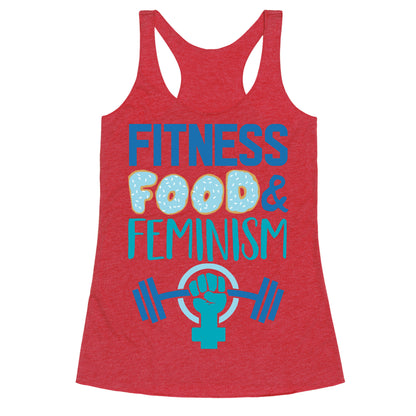 Fitness, Food, and feminism Racerback Tank