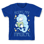 Books Are Magical T-Shirt