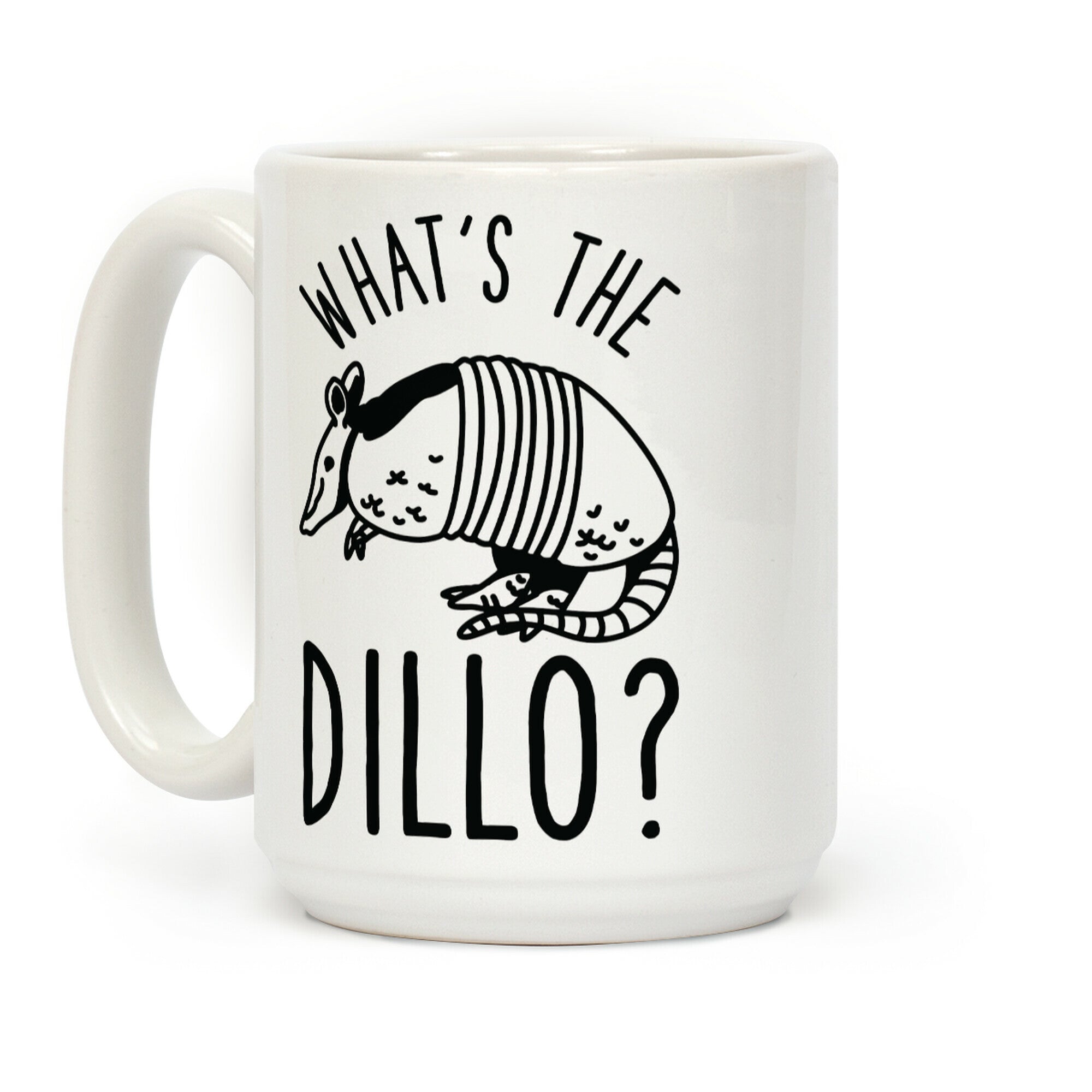What's the Dillo? Coffee Mug