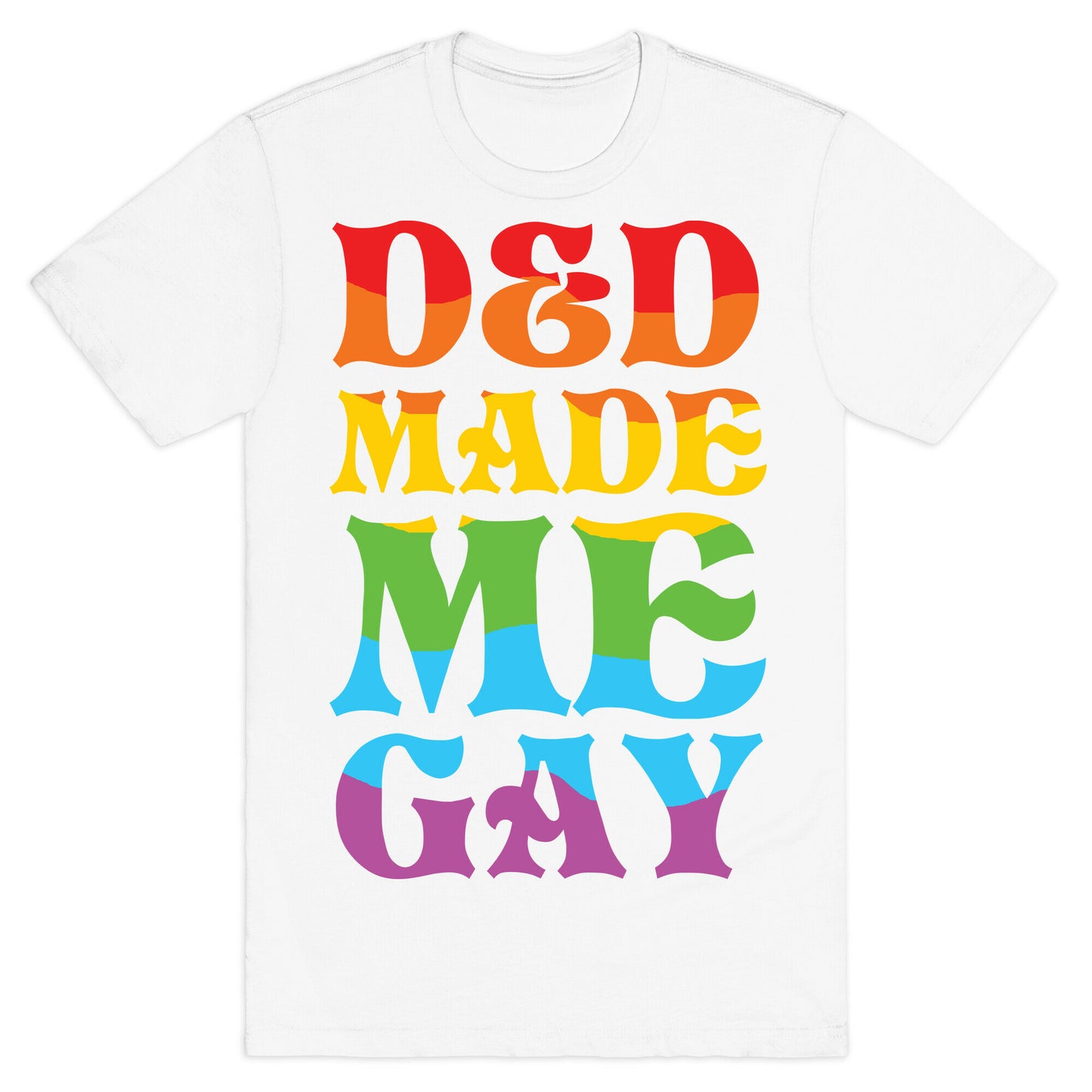 D&D Made Me Gay T-Shirt