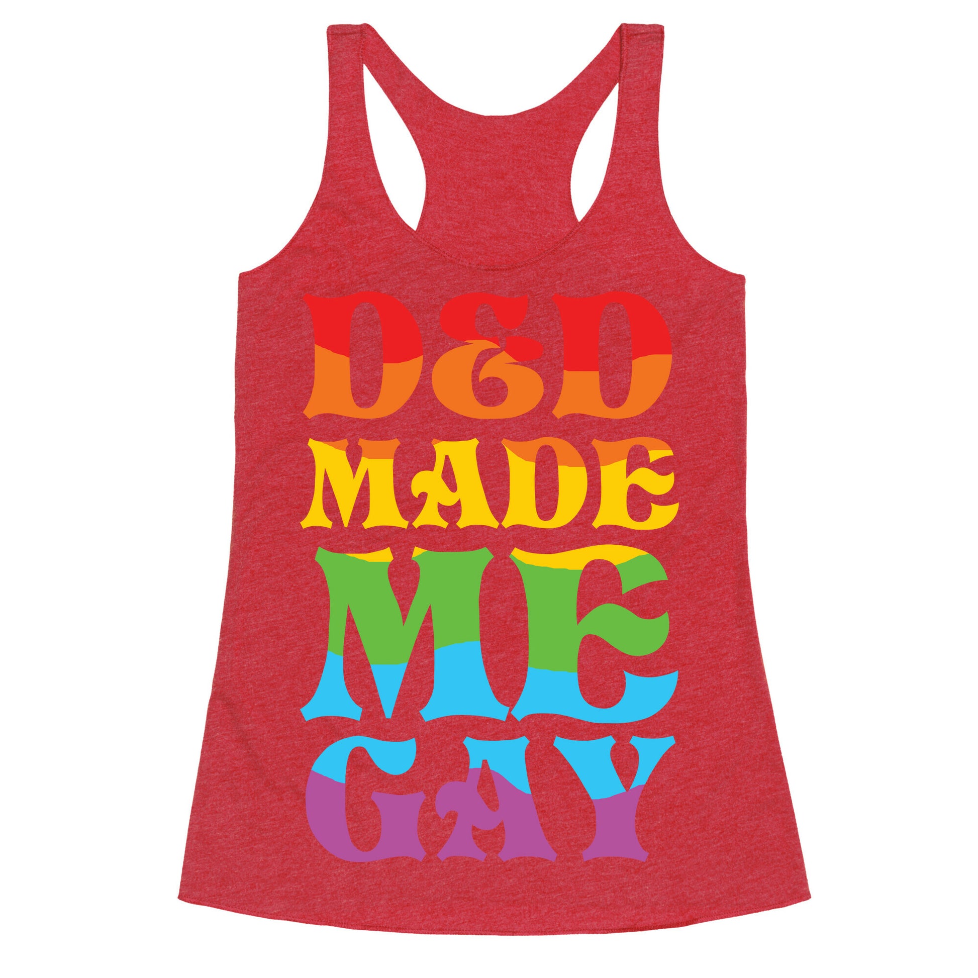 D&D Made Me Gay Racerback Tank