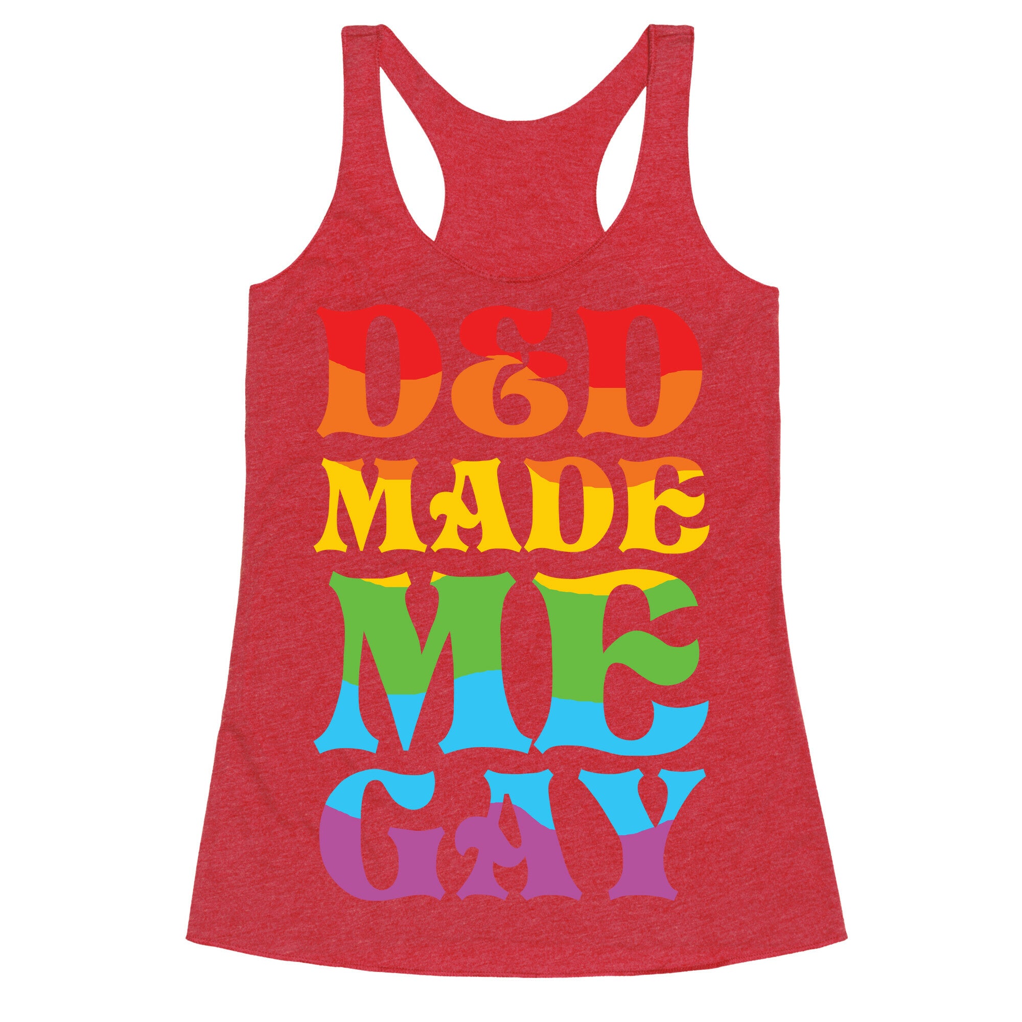 D&D Made Me Gay Racerback Tank