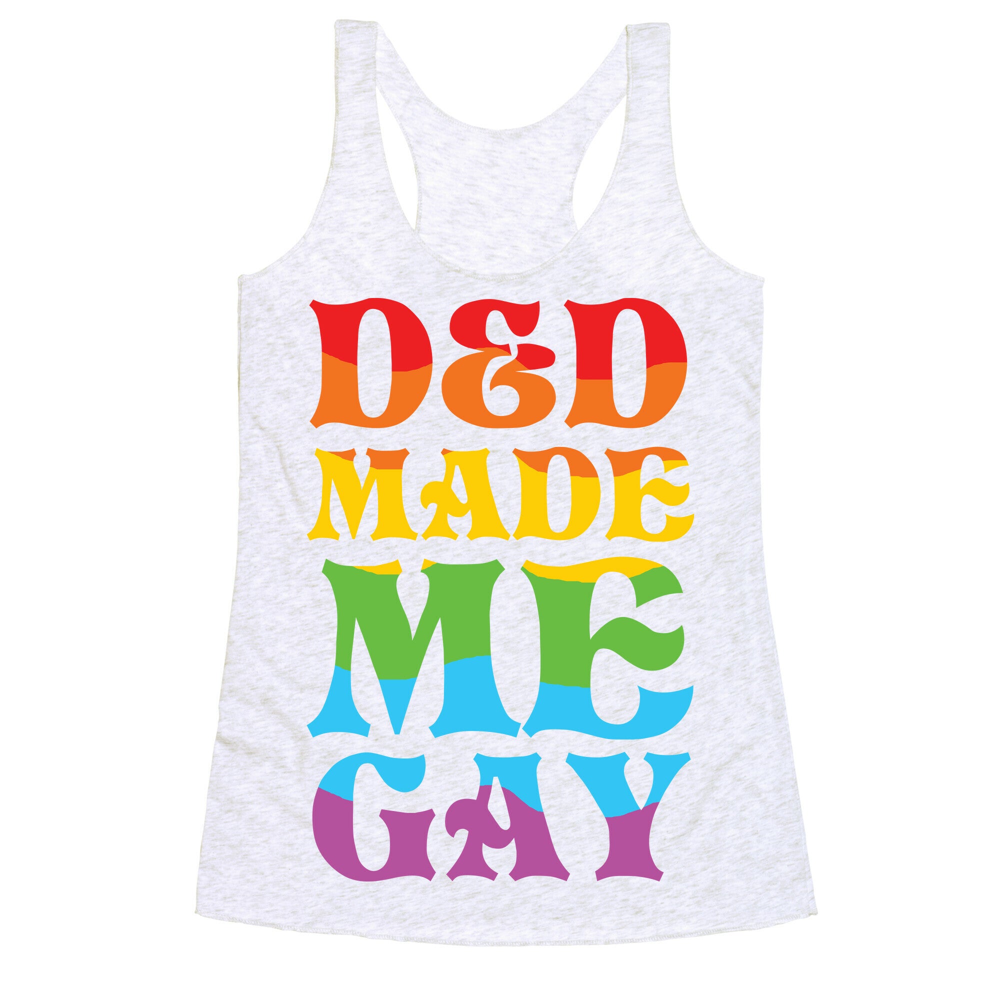 D&D Made Me Gay Racerback Tank