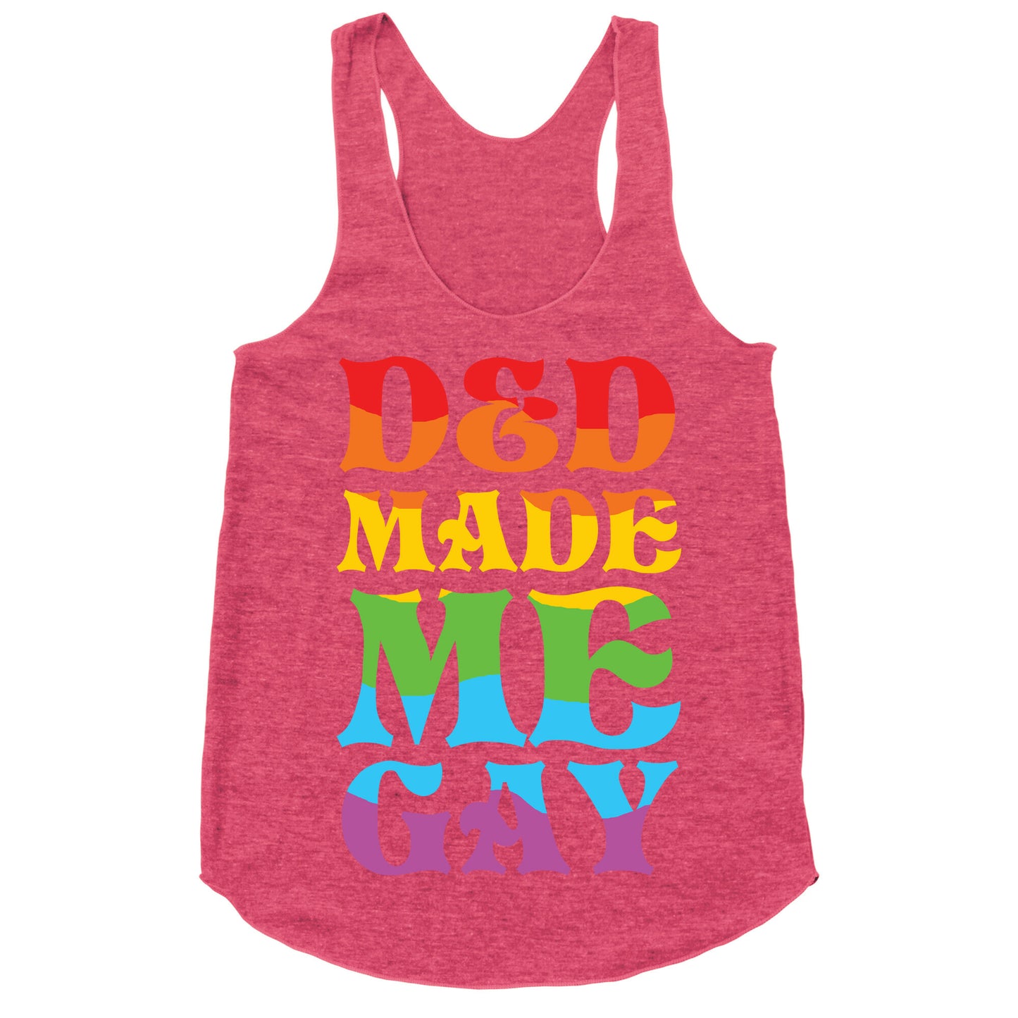 D&D Made Me Gay Racerback Tank