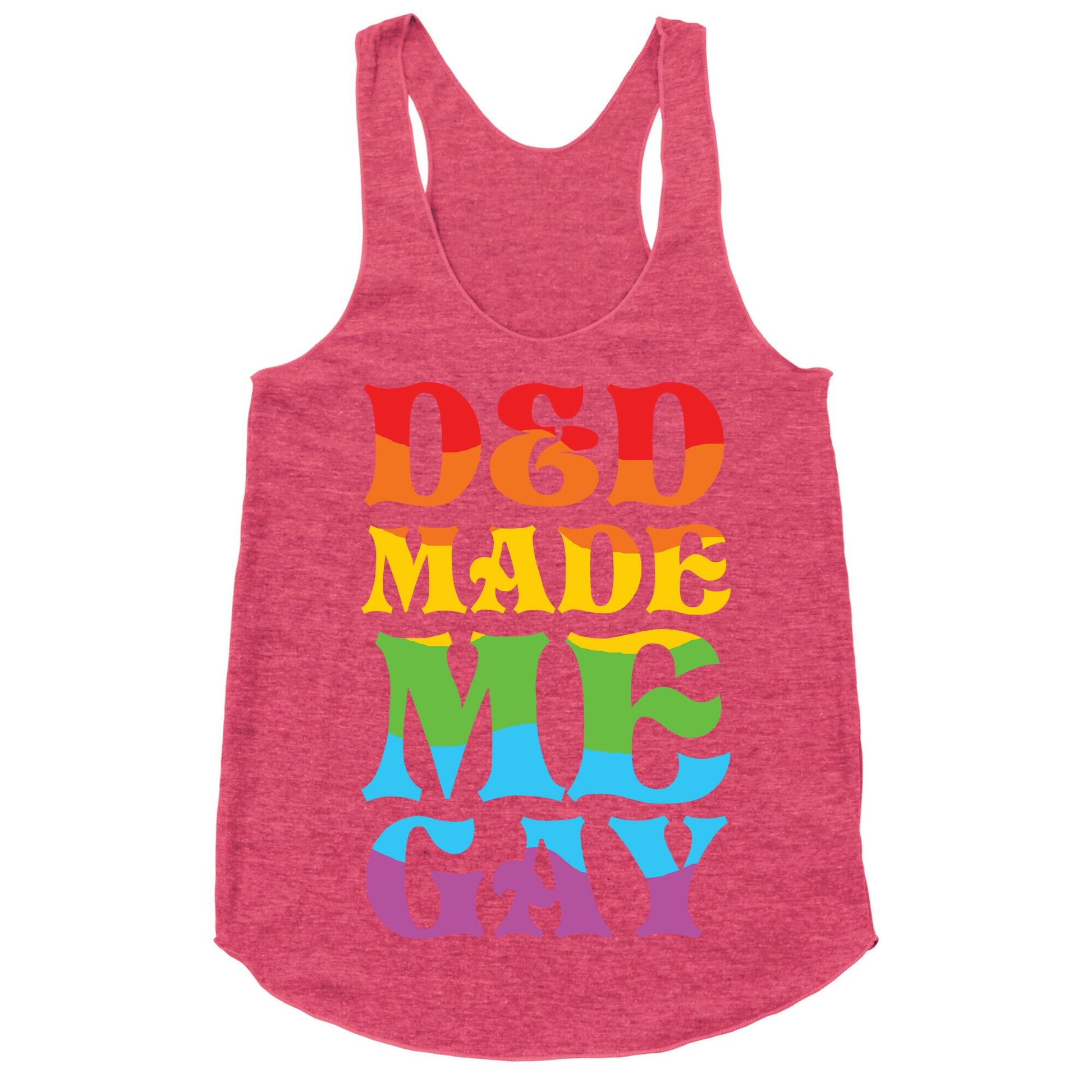 D&D Made Me Gay Racerback Tank