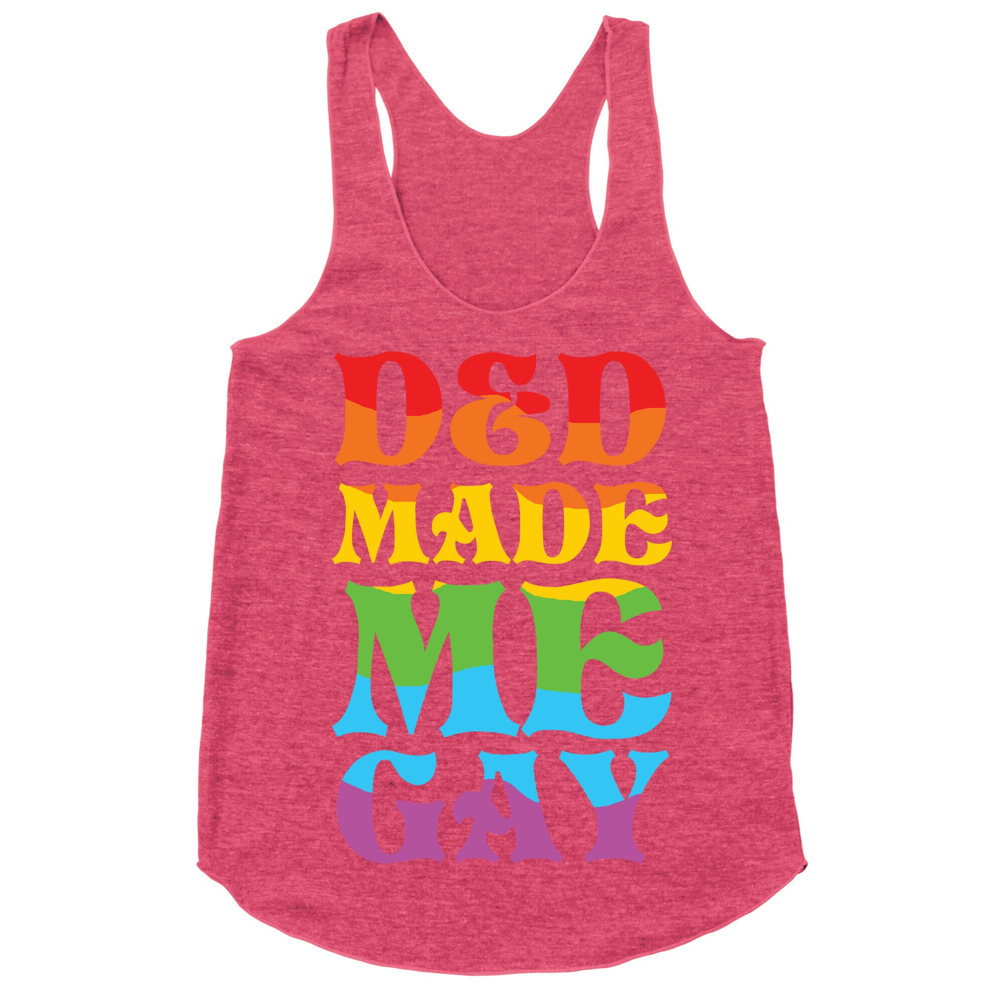 D&D Made Me Gay Racerback Tank