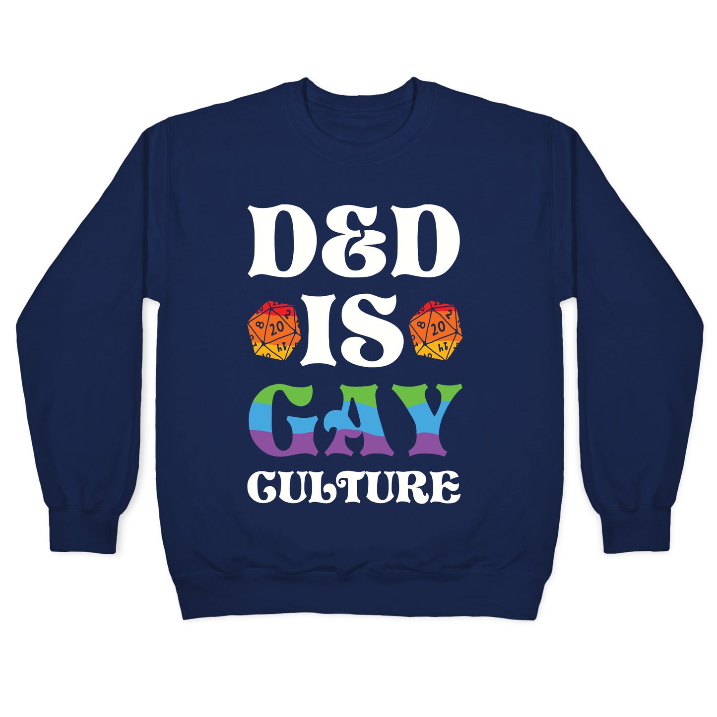 D&D Is Gay Culture Crewneck Sweatshirt