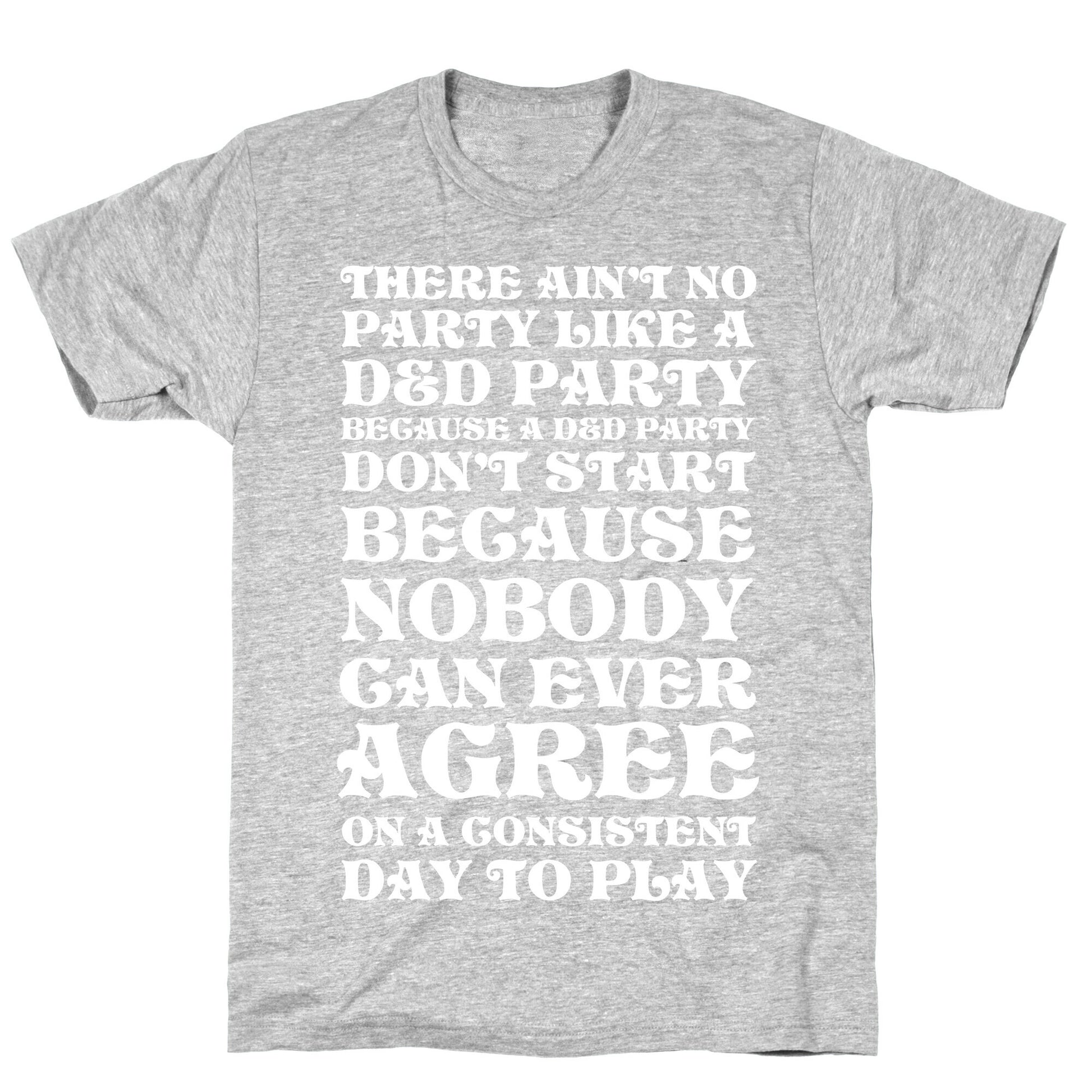 There Ain't No Party Like A D&D Party T-Shirt