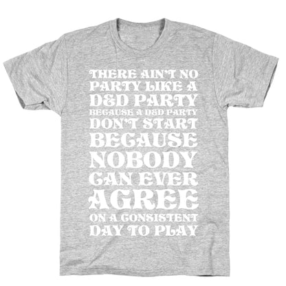 There Ain't No Party Like A D&D Party T-Shirt