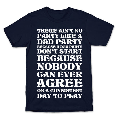 There Ain't No Party Like A D&D Party T-Shirt