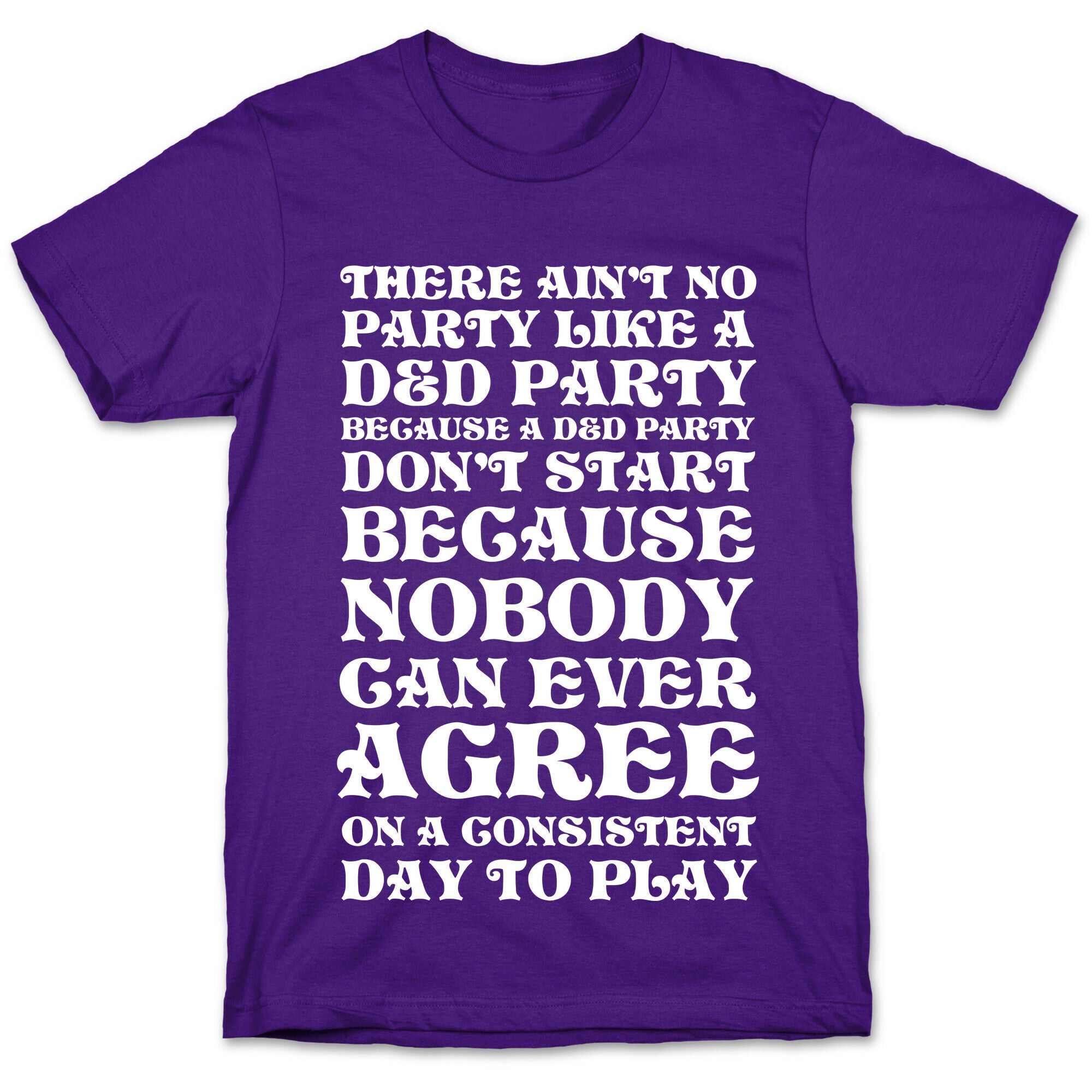 There Ain't No Party Like A D&D Party T-Shirt