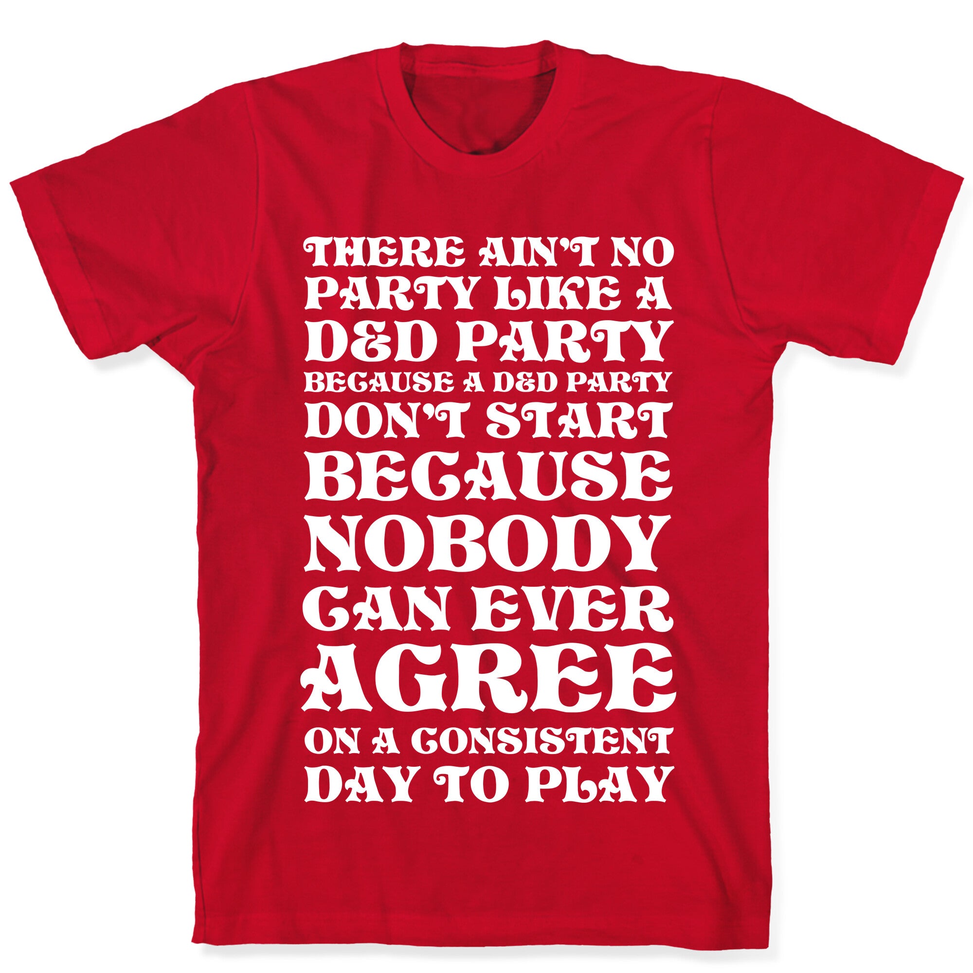 There Ain't No Party Like A D&D Party T-Shirt