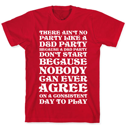 There Ain't No Party Like A D&D Party T-Shirt