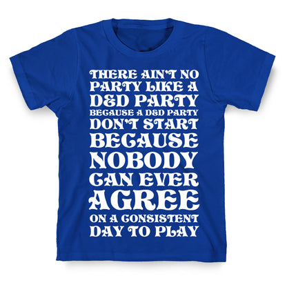 There Ain't No Party Like A D&D Party T-Shirt