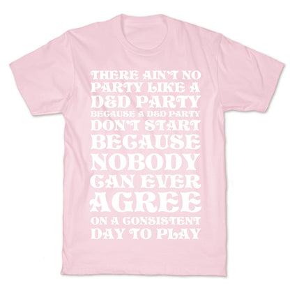 There Ain't No Party Like A D&D Party T-Shirt