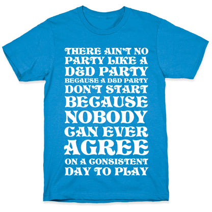 There Ain't No Party Like A D&D Party T-Shirt