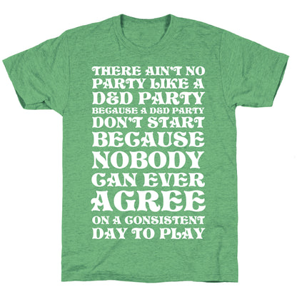 There Ain't No Party Like A D&D Party Unisex Triblend Tee