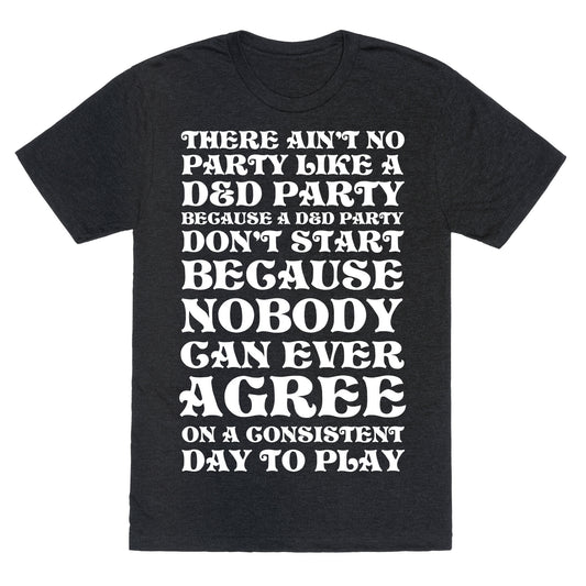 There Ain't No Party Like A D&D Party Unisex Triblend Tee