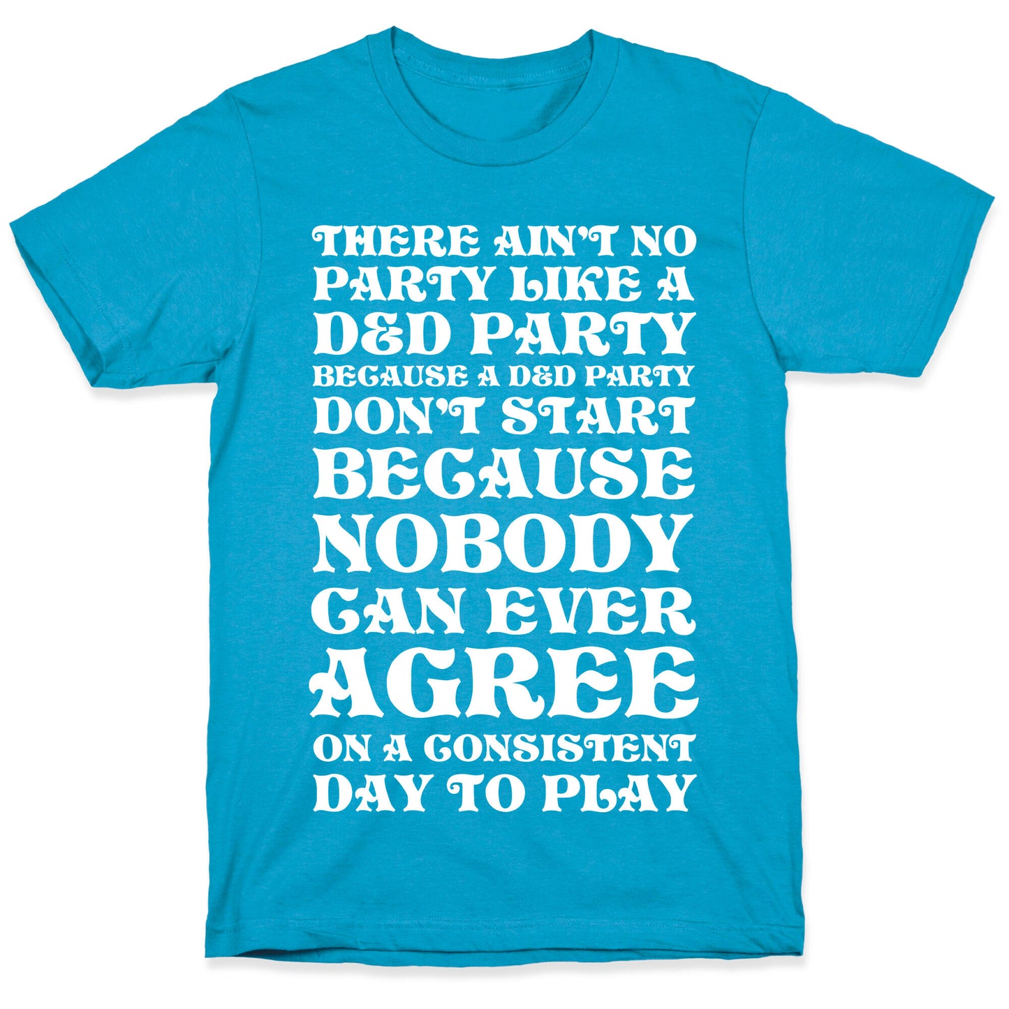 There Ain't No Party Like A D&D Party Unisex Triblend Tee