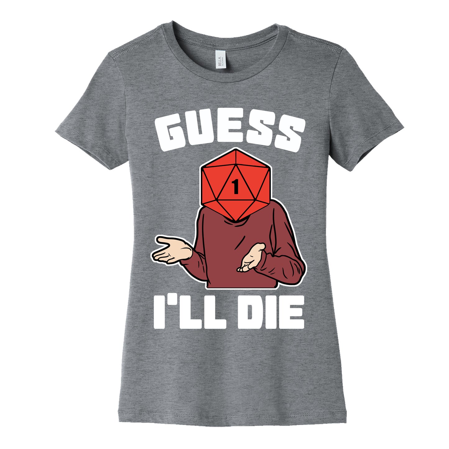 Guess I'll Die d20 Women's Cotton Tee