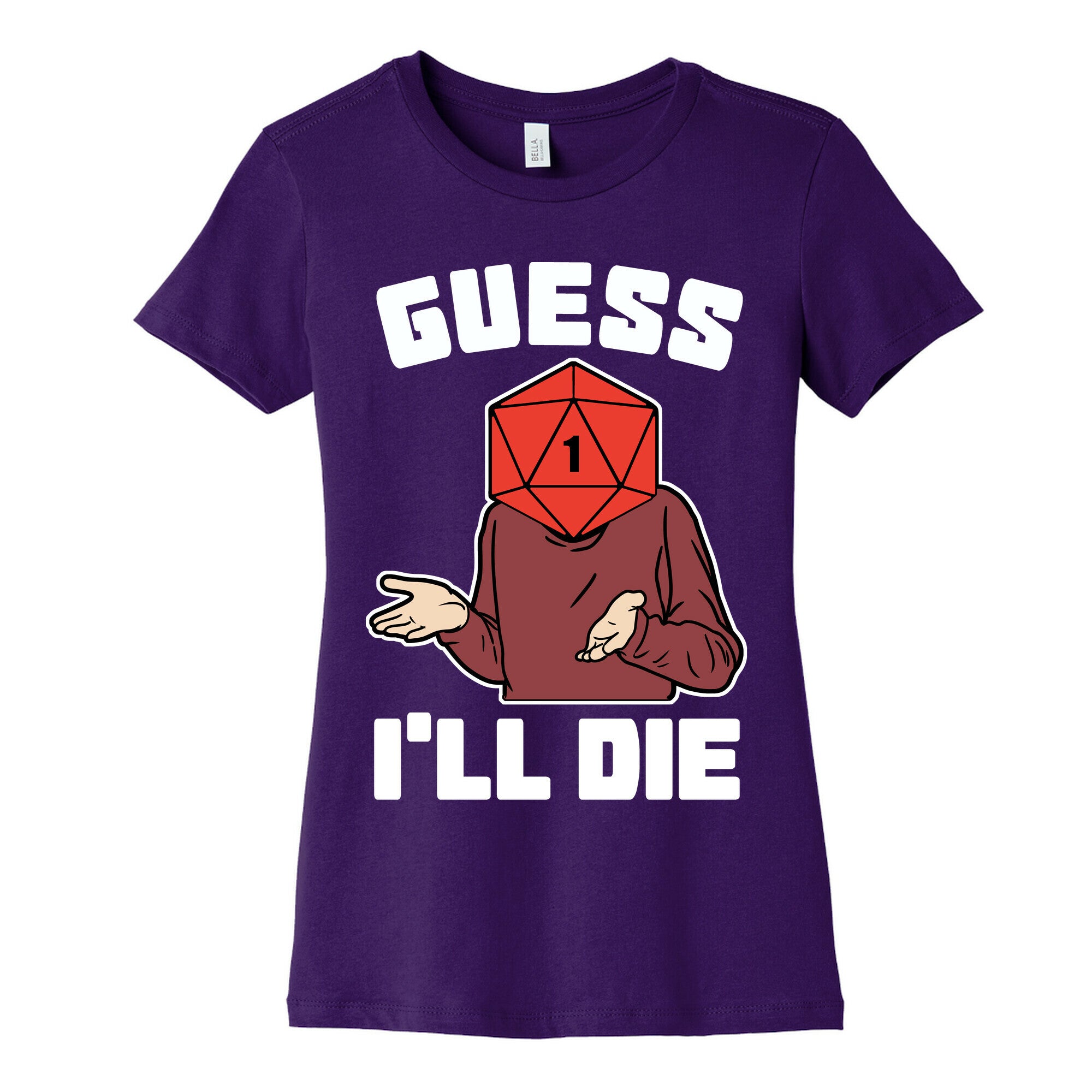 Guess I'll Die d20 Women's Cotton Tee