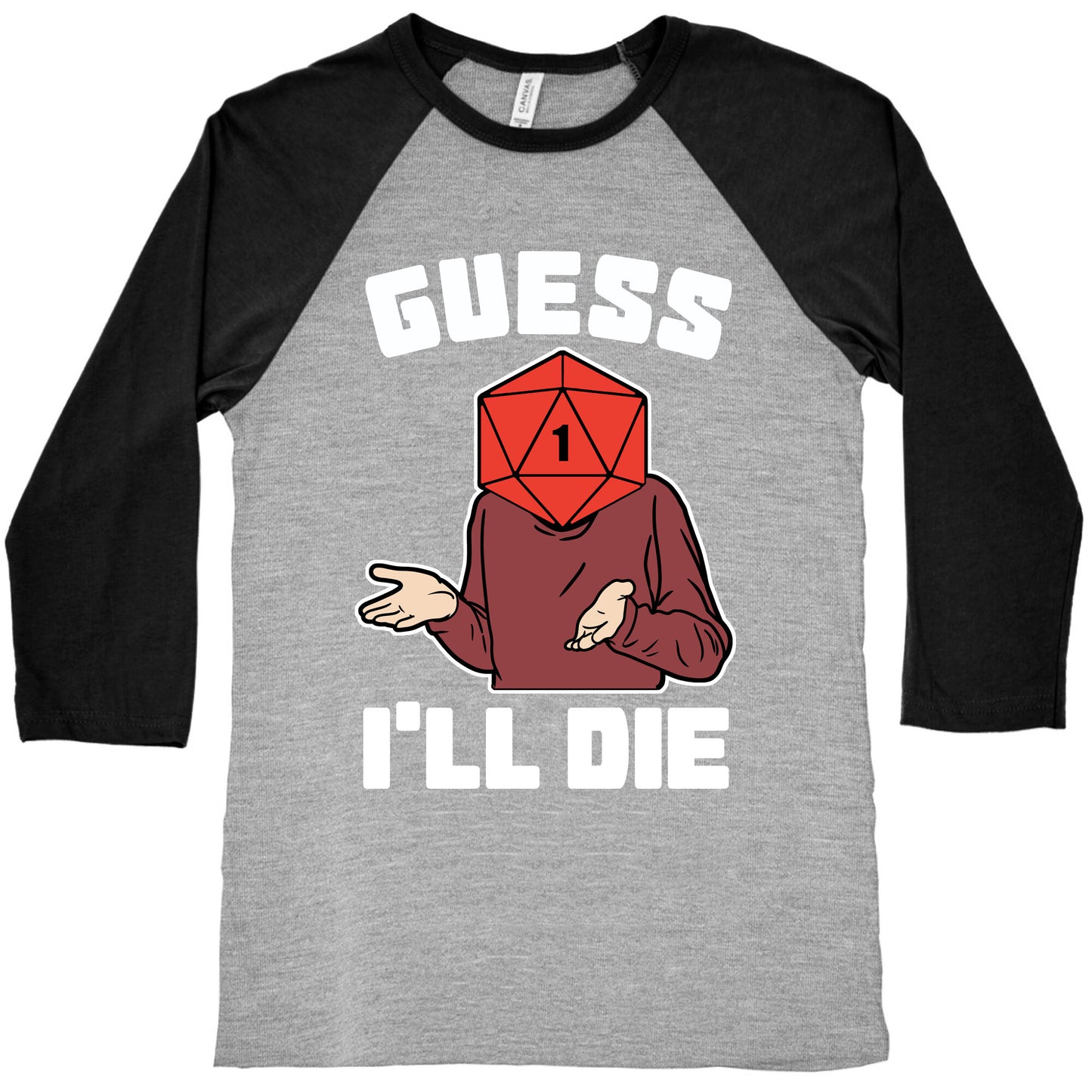 Guess I'll Die d20 Baseball Tee