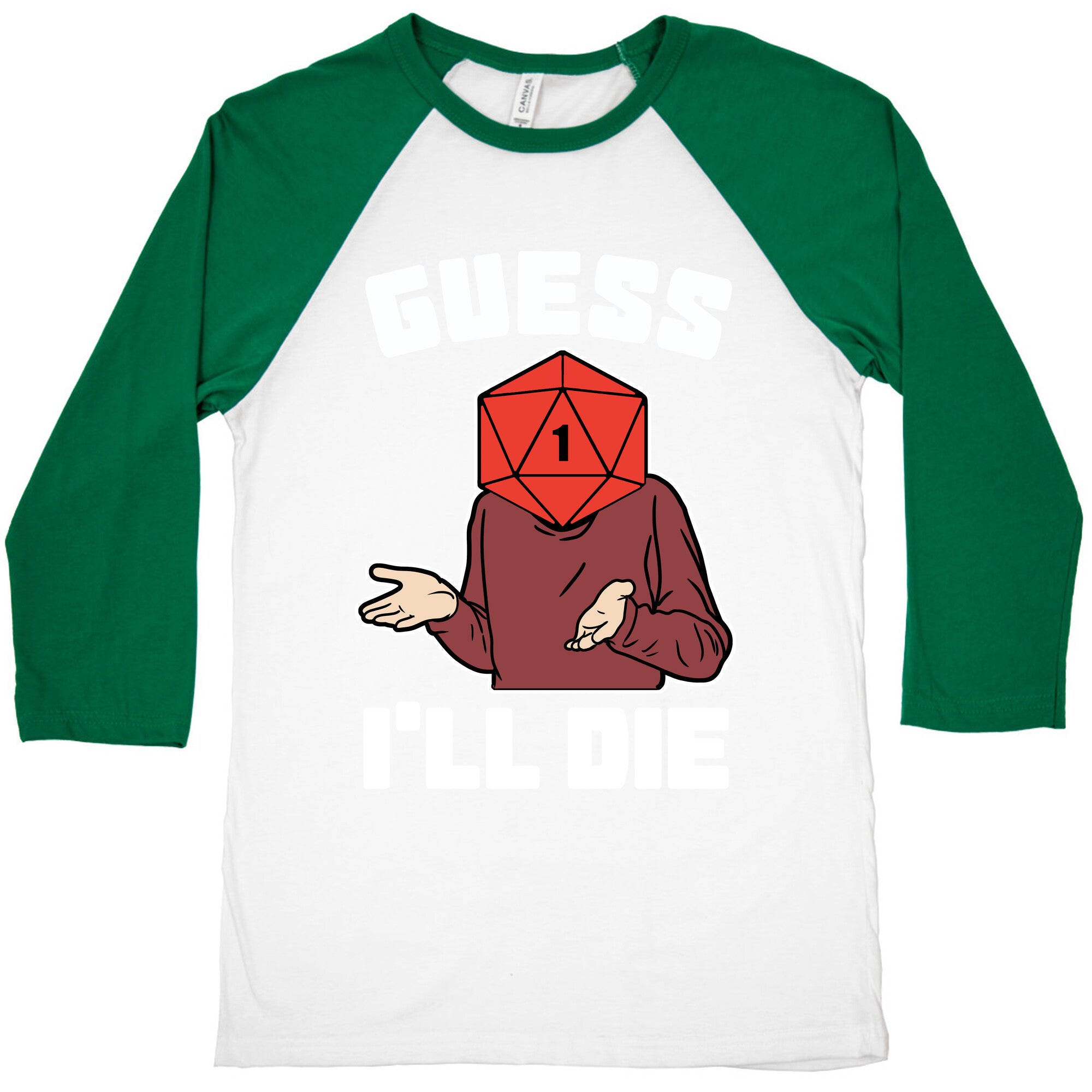 Guess I'll Die d20 Baseball Tee