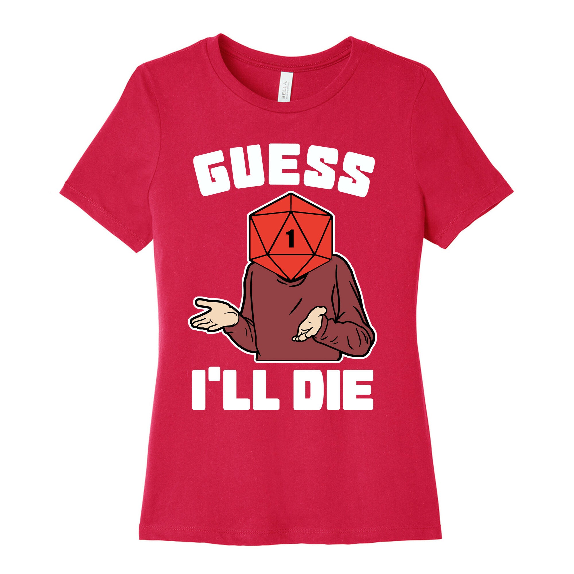 Guess I'll Die d20 Women's Cotton Tee