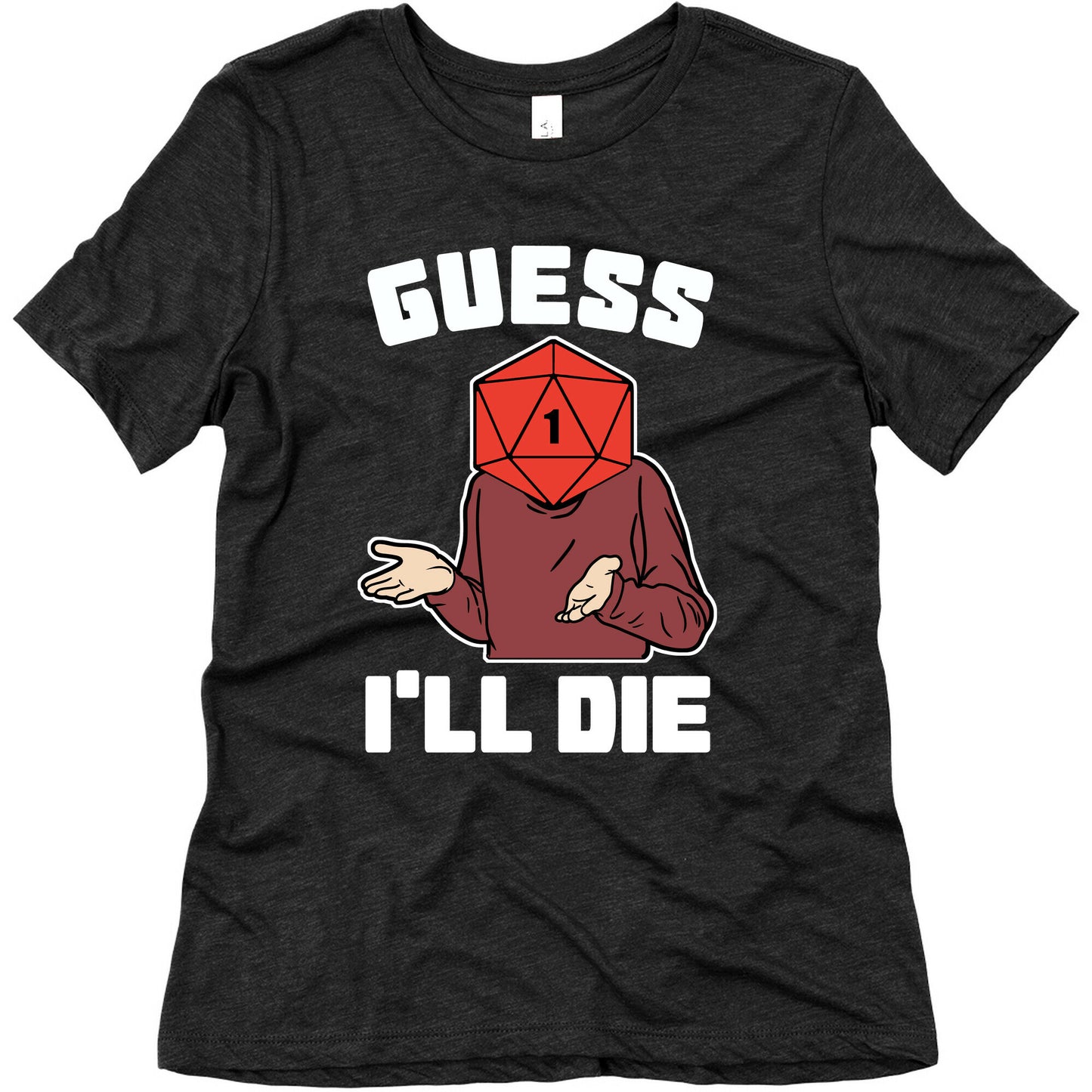 Guess I'll Die d20 Women's Triblend Tee