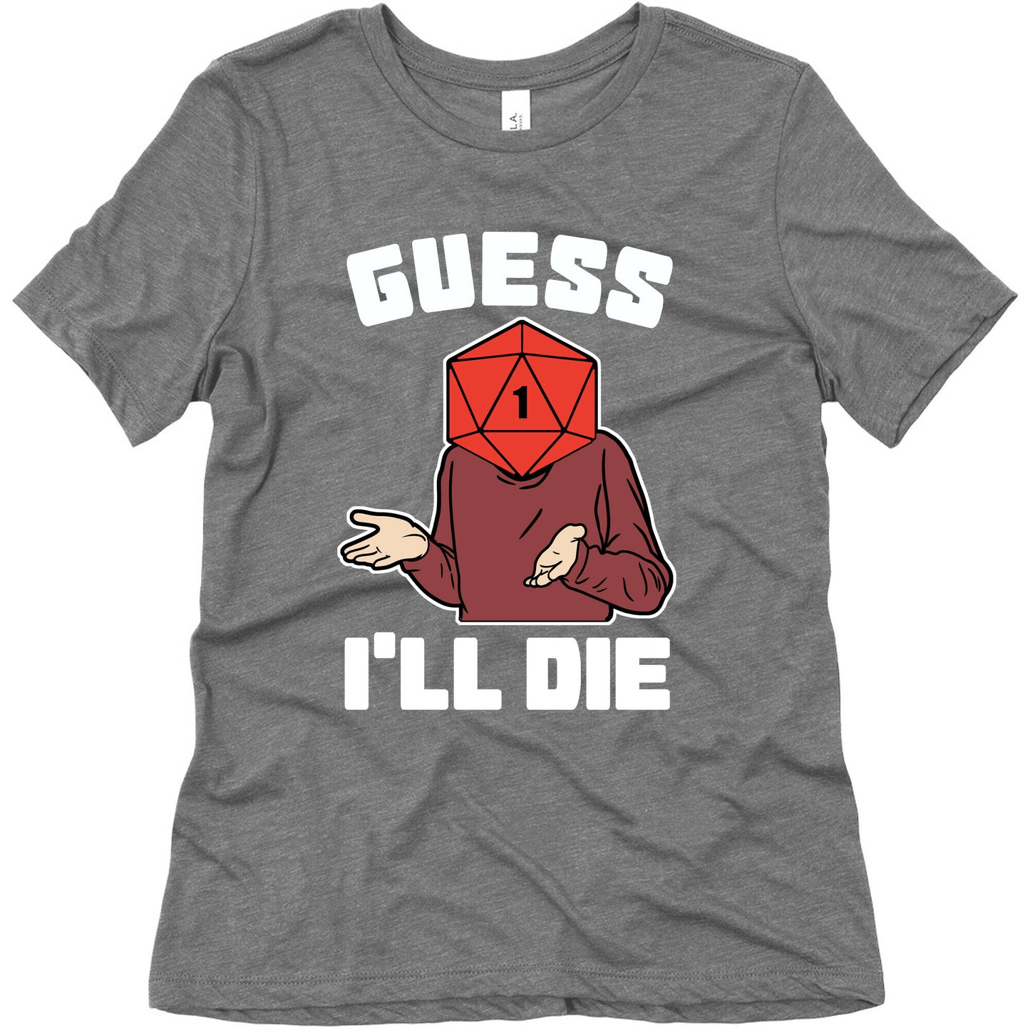 Guess I'll Die d20 Women's Triblend Tee