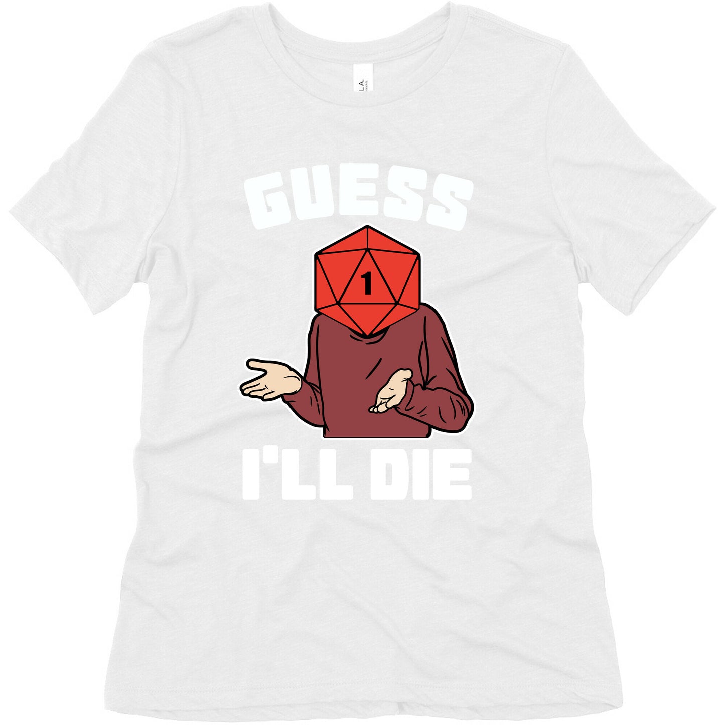 Guess I'll Die d20 Women's Triblend Tee