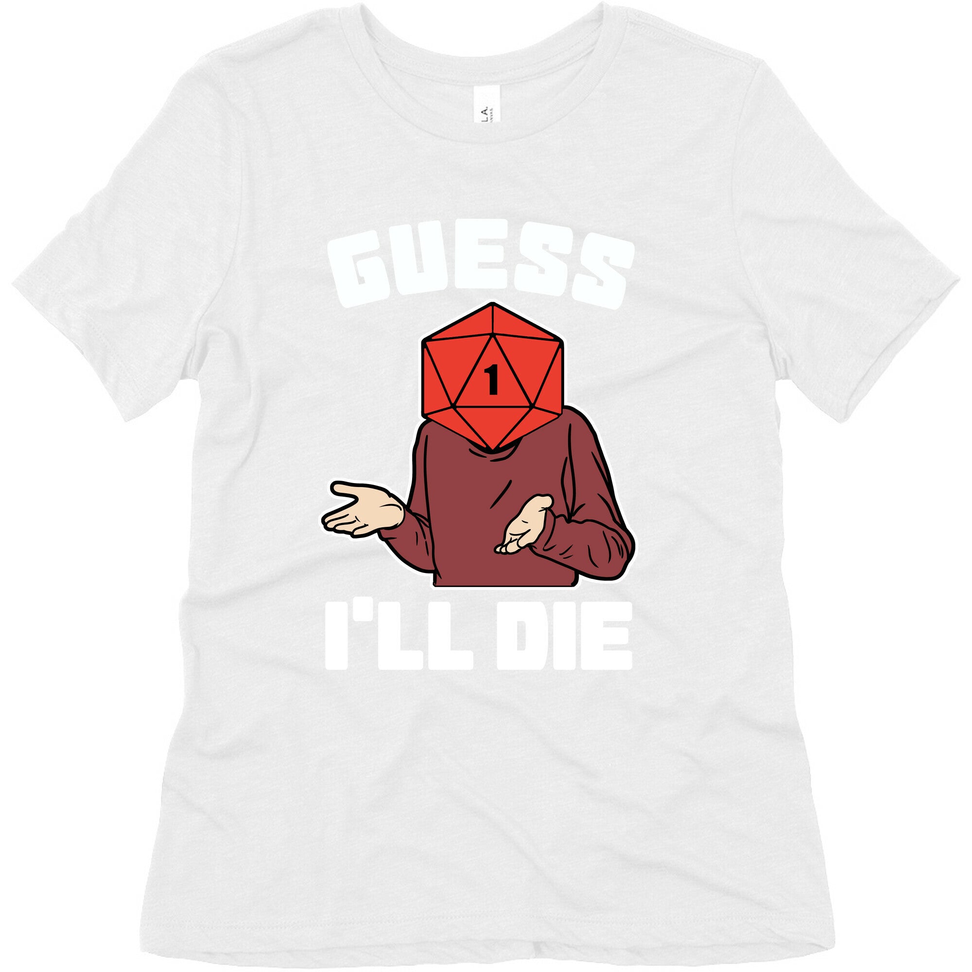 Guess I'll Die d20 Women's Triblend Tee