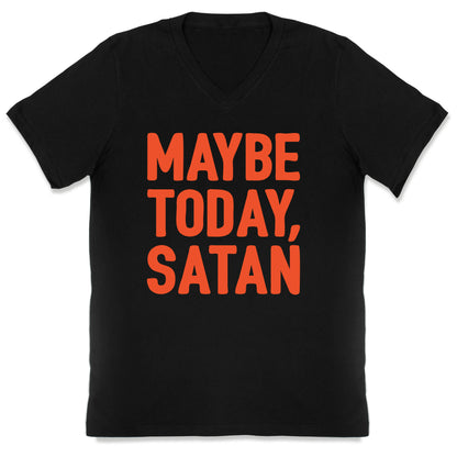 Maybe Today Satan Parody White Print V-Neck