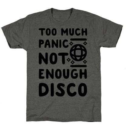 Too Much Panic Not Enough Disco Unisex Triblend Tee